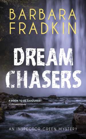 Dream Chasers de Barbara Fradkin