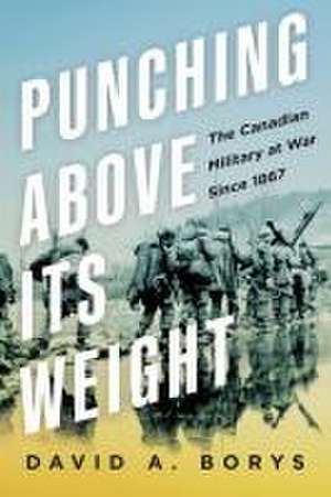 Punching Above Our Weight de David A Borys