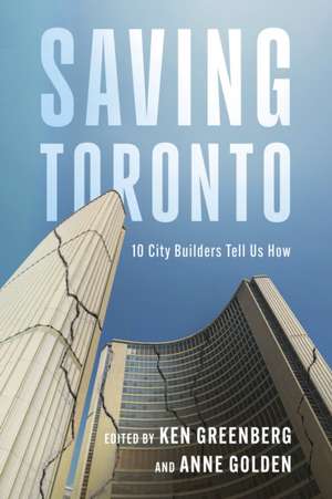 Saving Toronto de Ken Greenberg