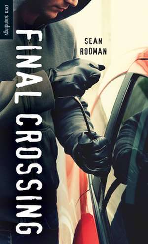 Final Crossing de Sean Rodman