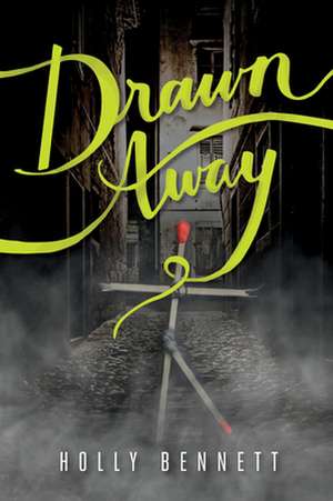 Drawn Away de Holly Bennett