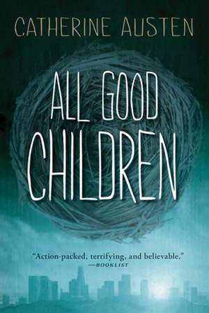 All Good Children de Catherine Austen