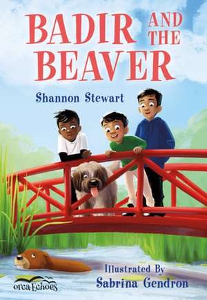 Badir and the Beaver de Shannon Stewart