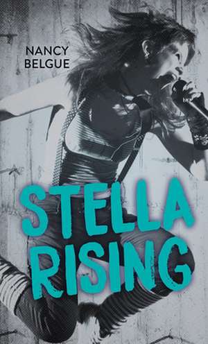 Stella Rising de Nancy Belgue