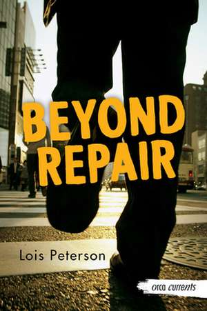 Beyond Repair de Lois Peterson