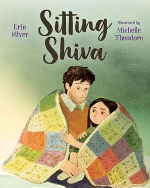 Sitting Shiva de Erin Silver