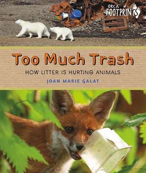 Too Much Trash de Joan Marie Galat