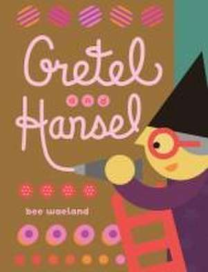 Gretel and Hansel de Bee Waeland