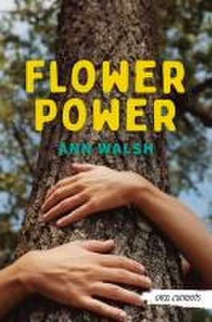 Flower Power de Ann Walsh