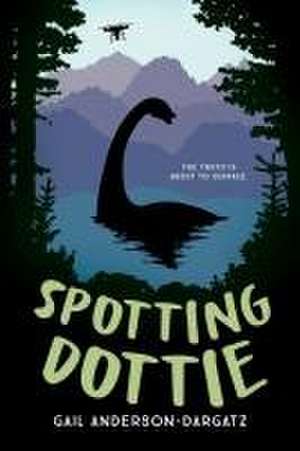 Spotting Dottie de Gail Anderson-Dargatz