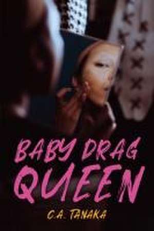 Baby Drag Queen de C a Tanaka