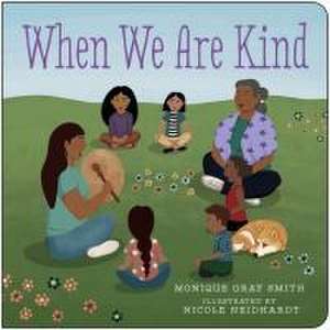 Gray Smith, M: When We Are Kind