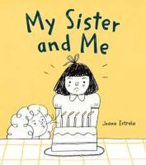 My Sister and Me de Joana Estrela