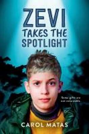 Zevi Takes the Spotlight de Carol Matas