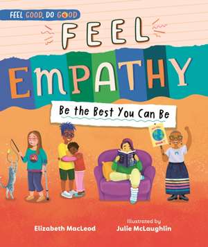 Feel Empathy de Elizabeth Macleod