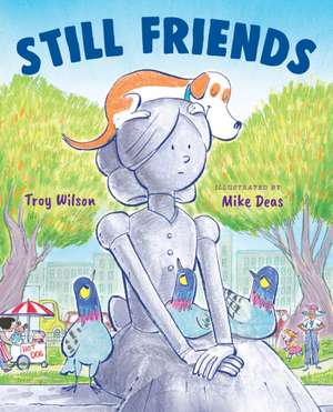 Still Friends de Troy Wilson