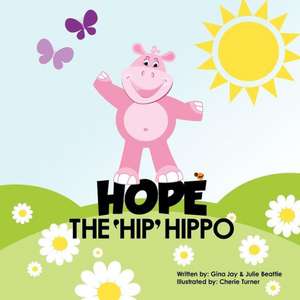 Hope the Hip Hippo de Gina Jay