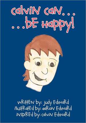 Calvin Can - Be Happy de Judy Edward