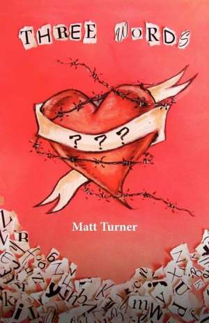 Three Words de Matt Turner