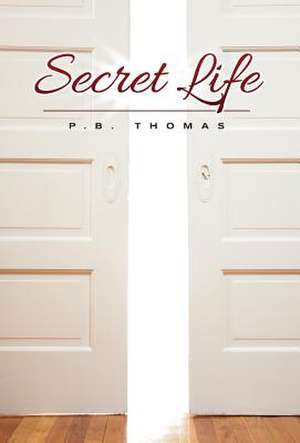 Secret Life de P. B. Thomas