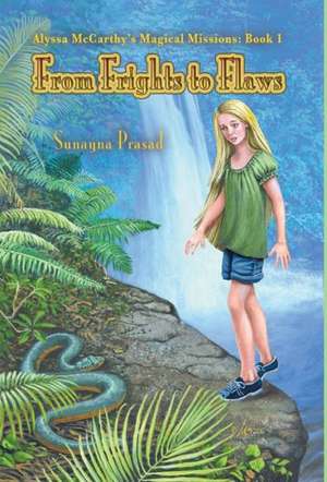Alyssa McCarthy's Magical Missions de Sunayna Prasad