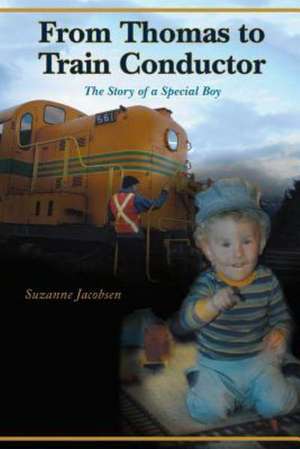 From Thomas to Train Conductor de Suzanne Jacobsen