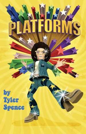 Platforms de Tyler Spence