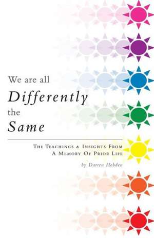 We Are All Differently the Same de Darren Hobden