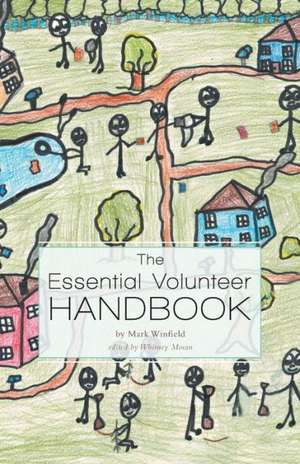 The Essential Volunteer Handbook de Mark Winfield