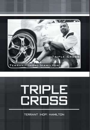 Triple cross de Terrant Hamilton