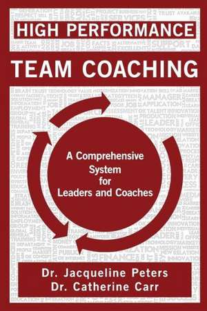 High Performance Team Coaching de Jacqueline Peters