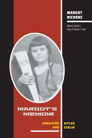 Margot's Memoir--Surviving Hitler and Stalin de Margot Richens