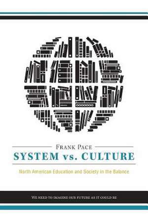 System vs. Culture de Frank Pace