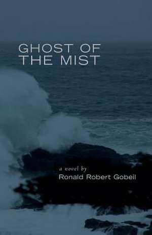 Ghost of the Mist: Medicine Bow Spirit de Ronald Robert Gobeil