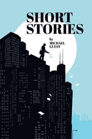 Short Stories de Michael Guest