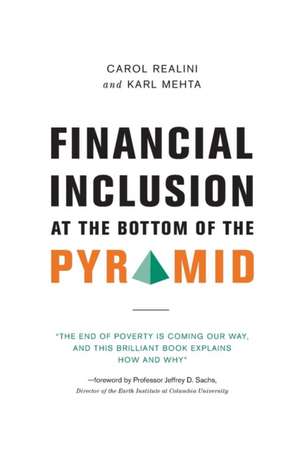 Financial Inclusion at the Bottom of the Pyramid de Carol Realini