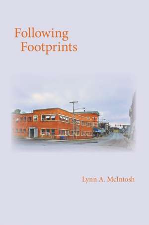 Following Footprints de Lynn A. McIntosh