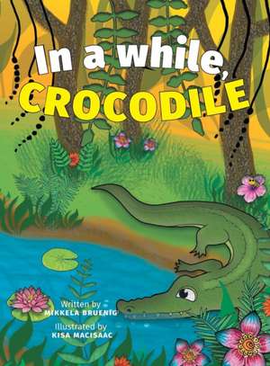 In a While, Crocodile de Mikkela Bruenig