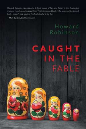 Caught in the Fable: The Drowning of Prince Edward Island de Howard Robinson