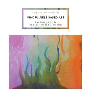 Mindfulness Based Art de Margaret Jones Callahan