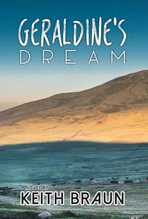 Geraldine's Dream de Keith Braun