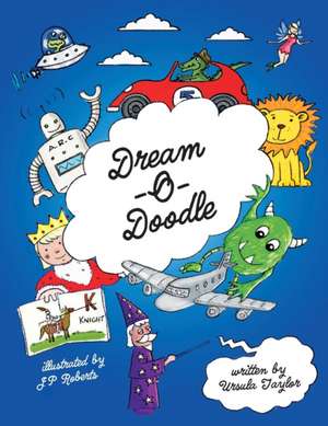 Dream-O-Doodle de Ursula Taylor