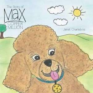 The Story of Max Copper Million de Janet Charlebois