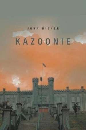 Kazoonie de John Diener