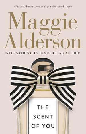 The Scent of You de Maggie Alderson