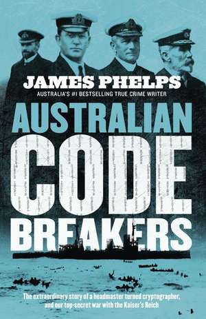 Australian Code Breakers de James Phelps