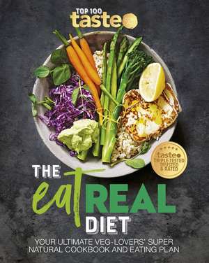 The Eat Real Diet de Taste. Com. Au