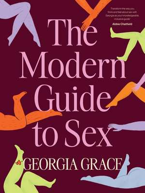 The Modern Guide to Sex de Georgia Grace