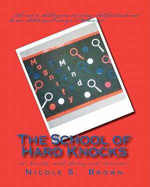 The School of Hard Knocks de Nicole S. Brown