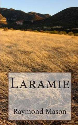 Laramie de Raymond D. Mason